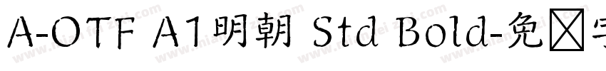 A-OTF A1明朝 Std Bold字体转换